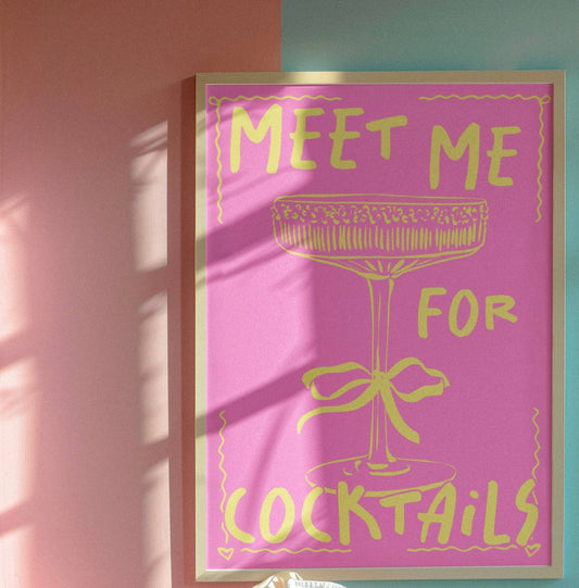 Meet me for cocktails print: A5