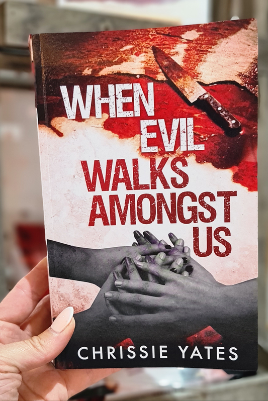Chrissie Yates - When Evil Walks Amongst Us (The Penton Trilogy-Book 1)