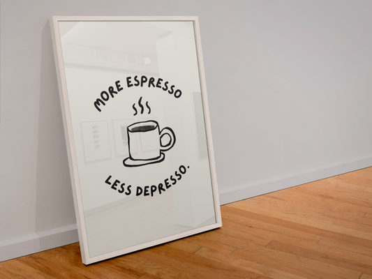 More espresso less depresso Framed coffee print: A4
