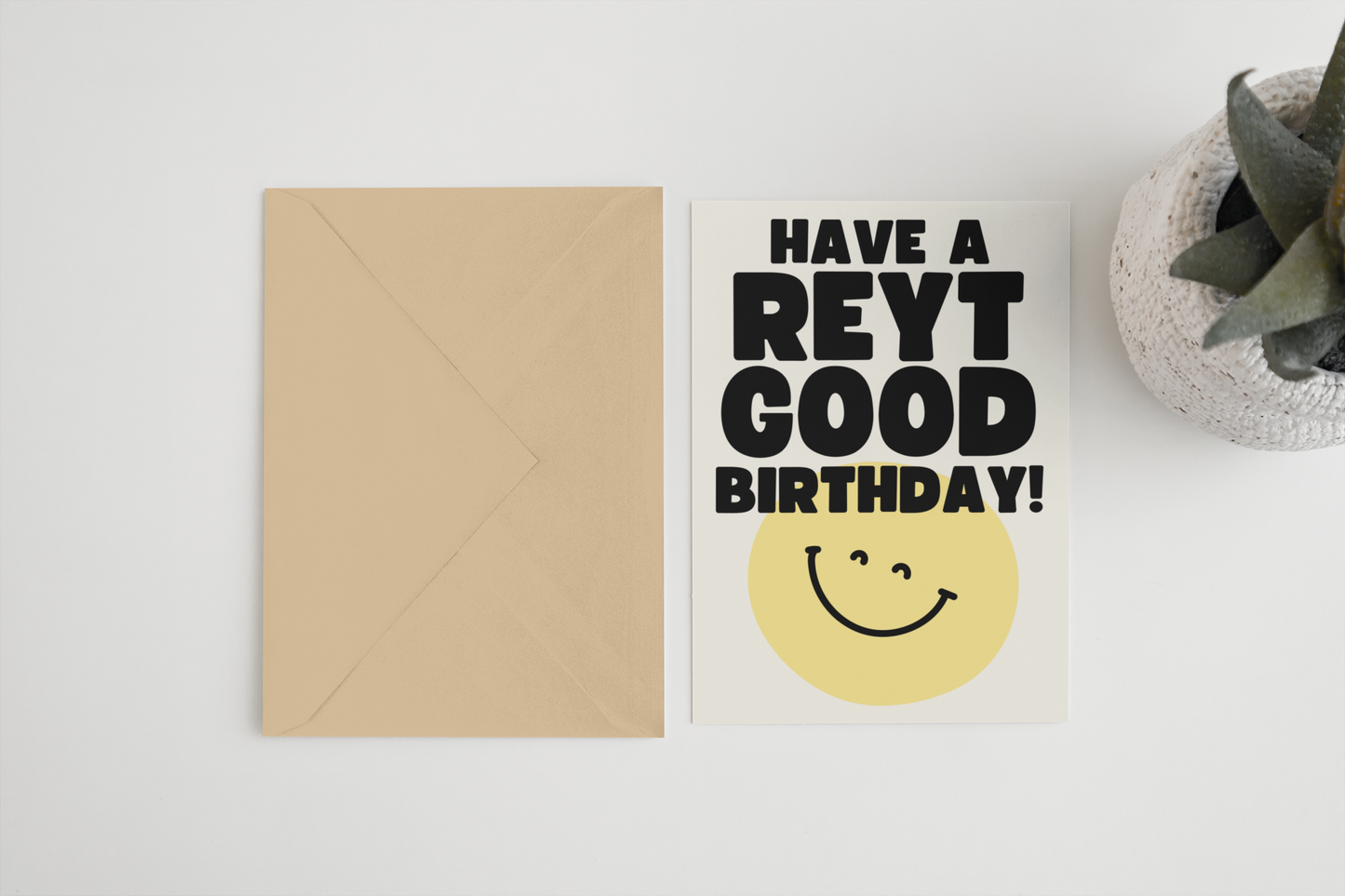 Have a reyt good birthday A6/5x7 card: Naked (no clasp or cello) / A6