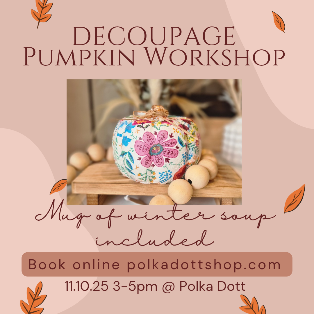 Decoupage Pumpkin Workshop 3-5pm 11.10.25