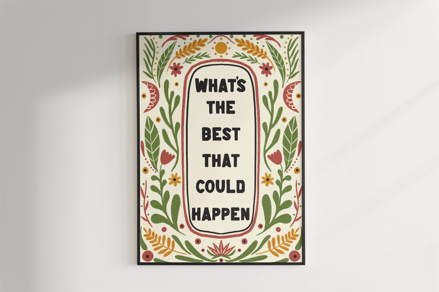 Unframed "What's the best that could happen" Hand Drawn Art print/poster: A4