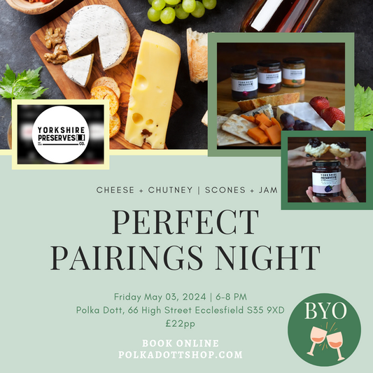 Yorkshire Preserves Co. Perfect Pairings Night Cheese, Chutney, Preserves and Scones!