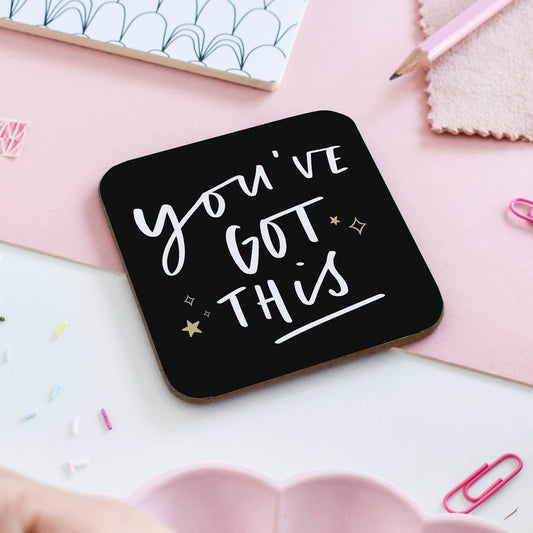 You've Got This Coaster