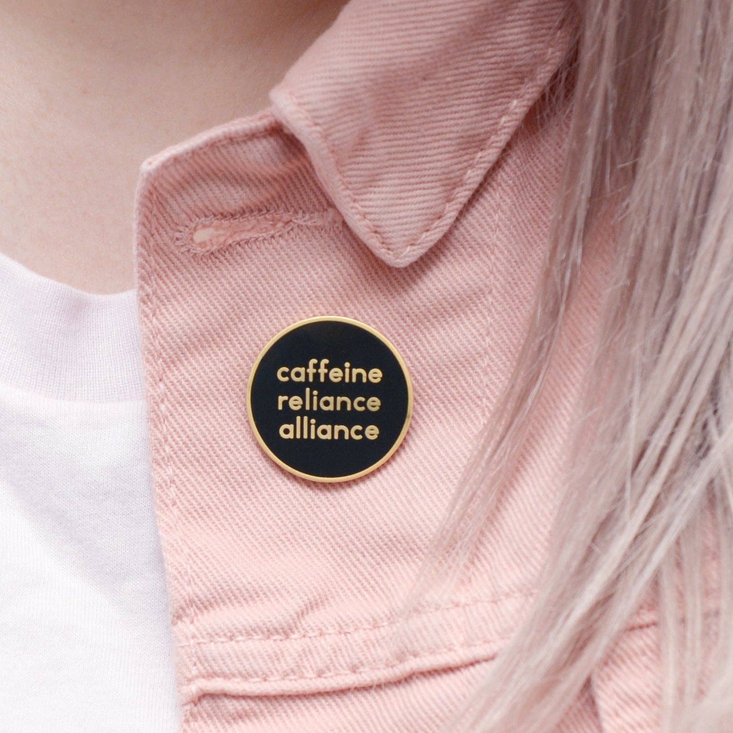 Caffeine Reliance Alliance - Enamel Pin