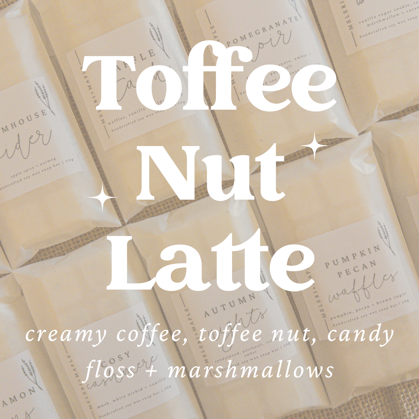 Toffee Nut Latte Scented Snap Bar Wax Melt