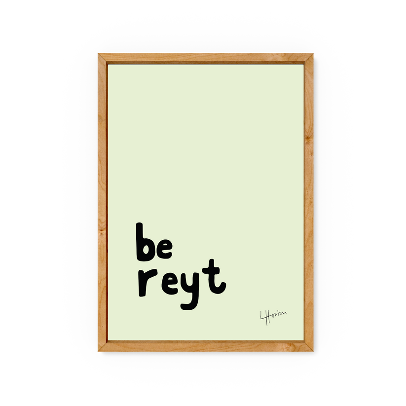 A4 Be Reyt - Yorkshire Slang Art Print - Luke Horton