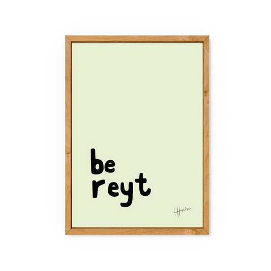 A4 Be Reyt - Yorkshire Slang Art Print - Luke Horton