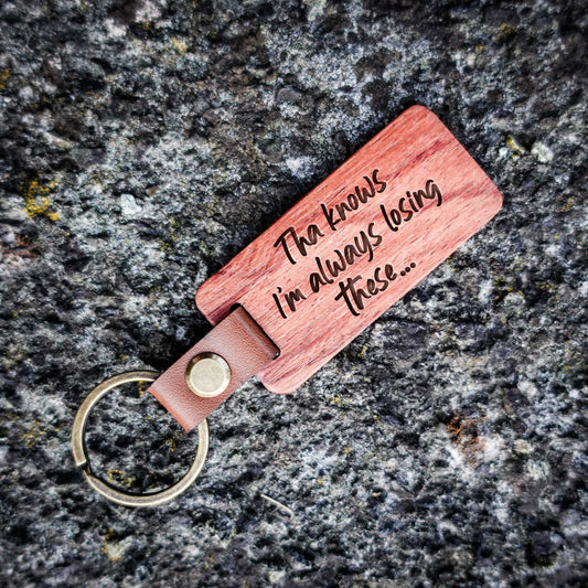 Yorkshire Sayings Funny Wooden Keyrings: Tha knows I'm always loosing these...