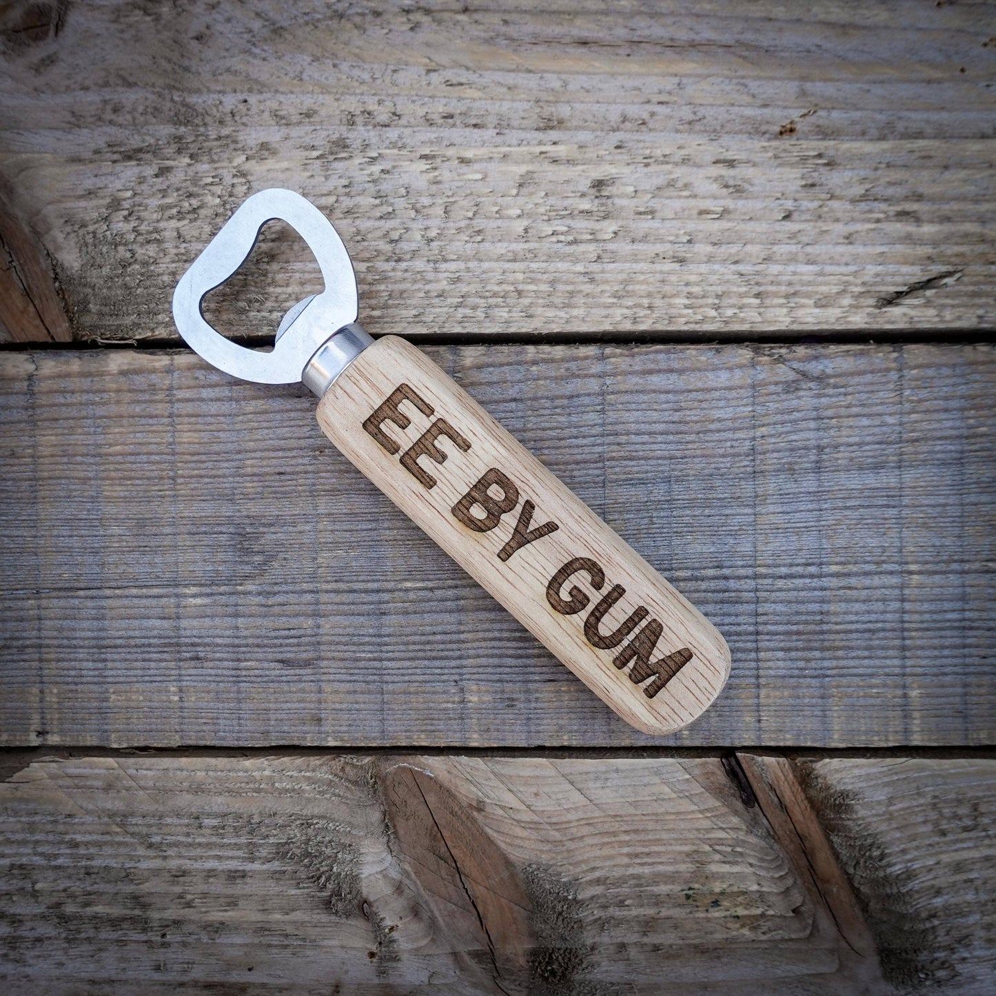 Yorkshire Dialect Wooden Handle Bottle Opener: EE BY GUM