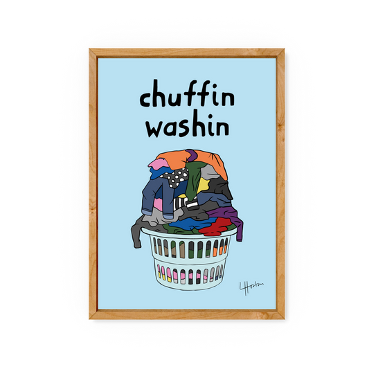 LUKE HORTON ART

Chuffin Washin 2 - Yorkshire Slang Art Print - Luke Horton