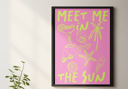 Meet me in the sun print : A5