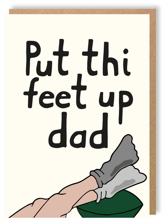 Put The feet Up Dad - Father's Day - Greetings Card - LukeHorton Art