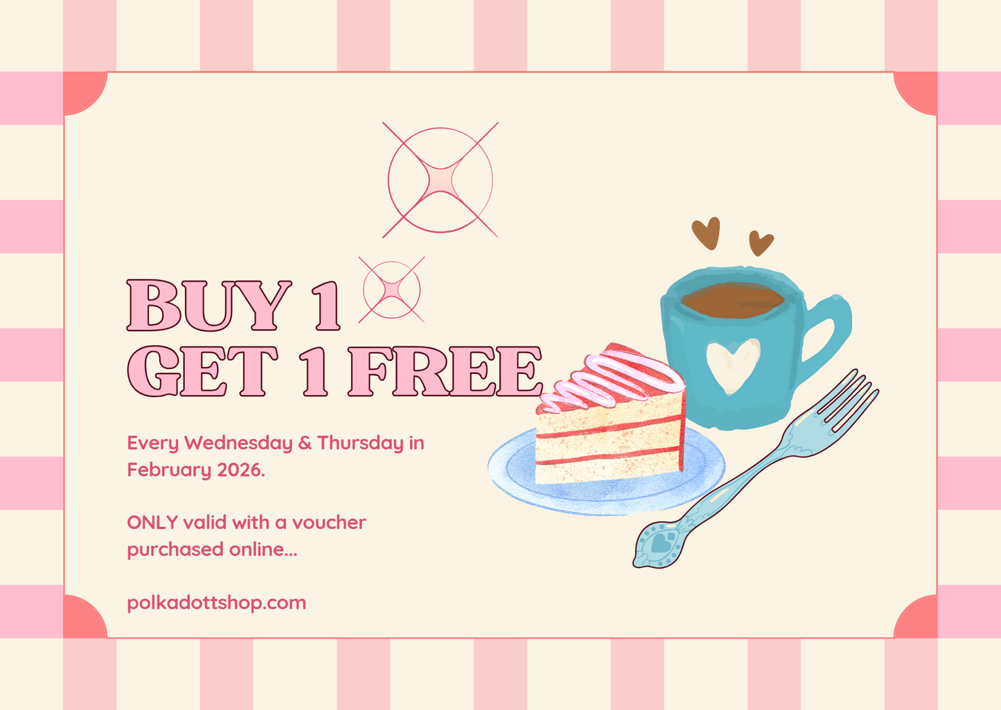 VOUCHER BOGOF - COFFEE AND CAKE £5 towards final bill