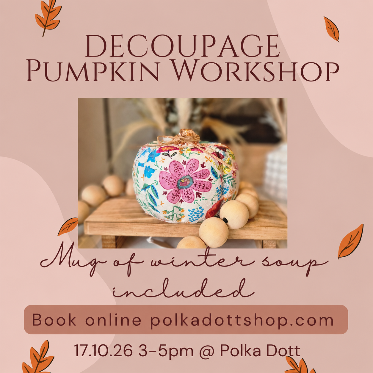 Decoupage Pumpkin Workshop 3-5pm 17.10.26