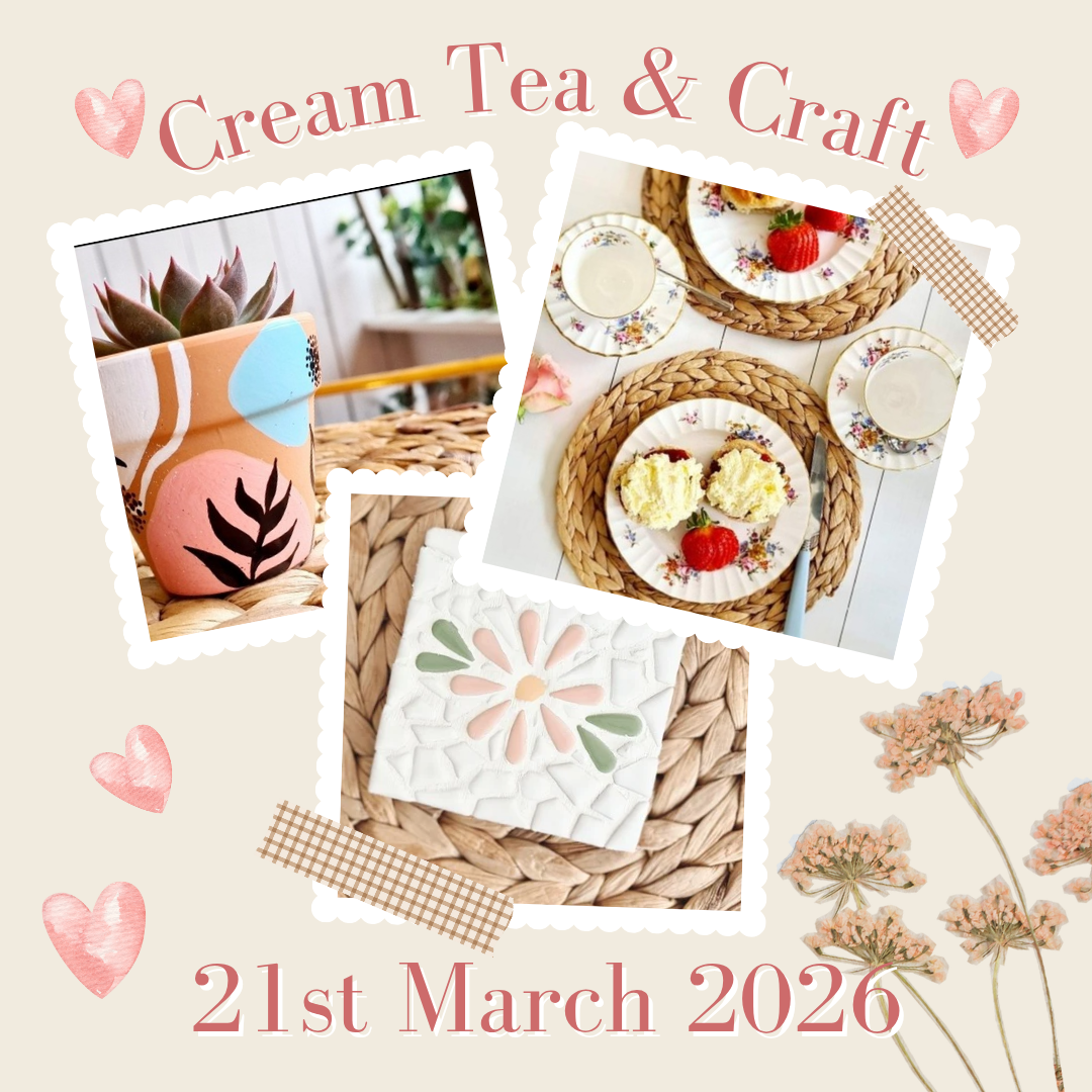 Cream Tea & Craft 21st March 2026 3 - 5pm